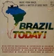 Brazil Today Vinyl LP. Philips 812849-1. Still with shrink wrap