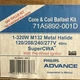 PHILIPS ADVANCE 320 W, 1 Lamp HID Ballast Kit 71A5892-001D LOT OF 2!!